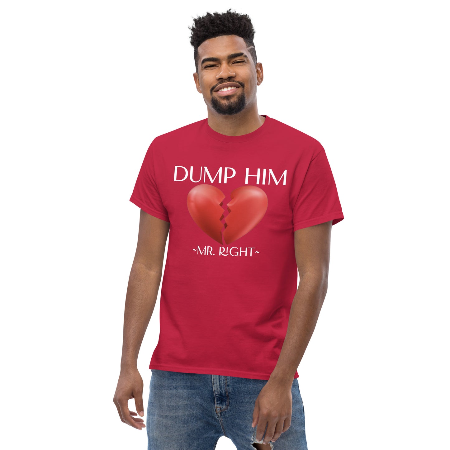 DUMP HIM