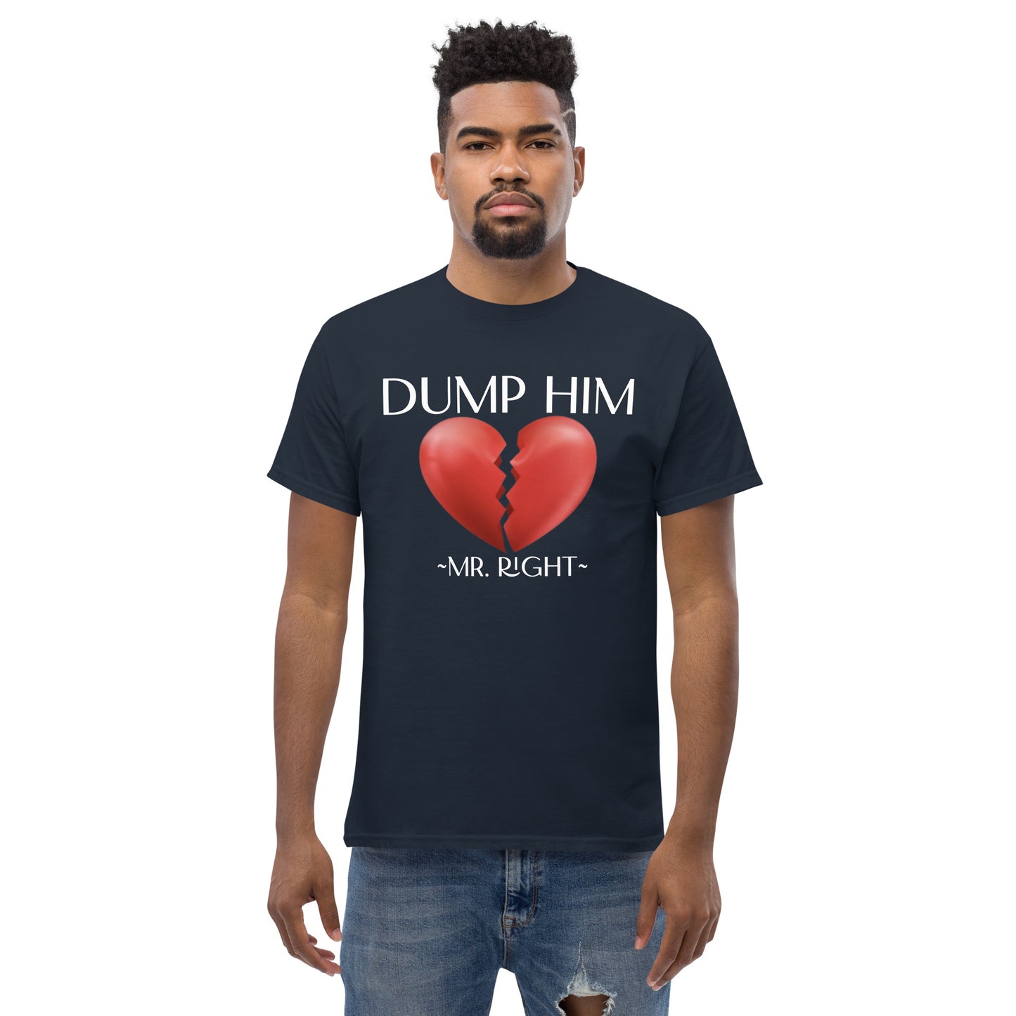 DUMP HIM