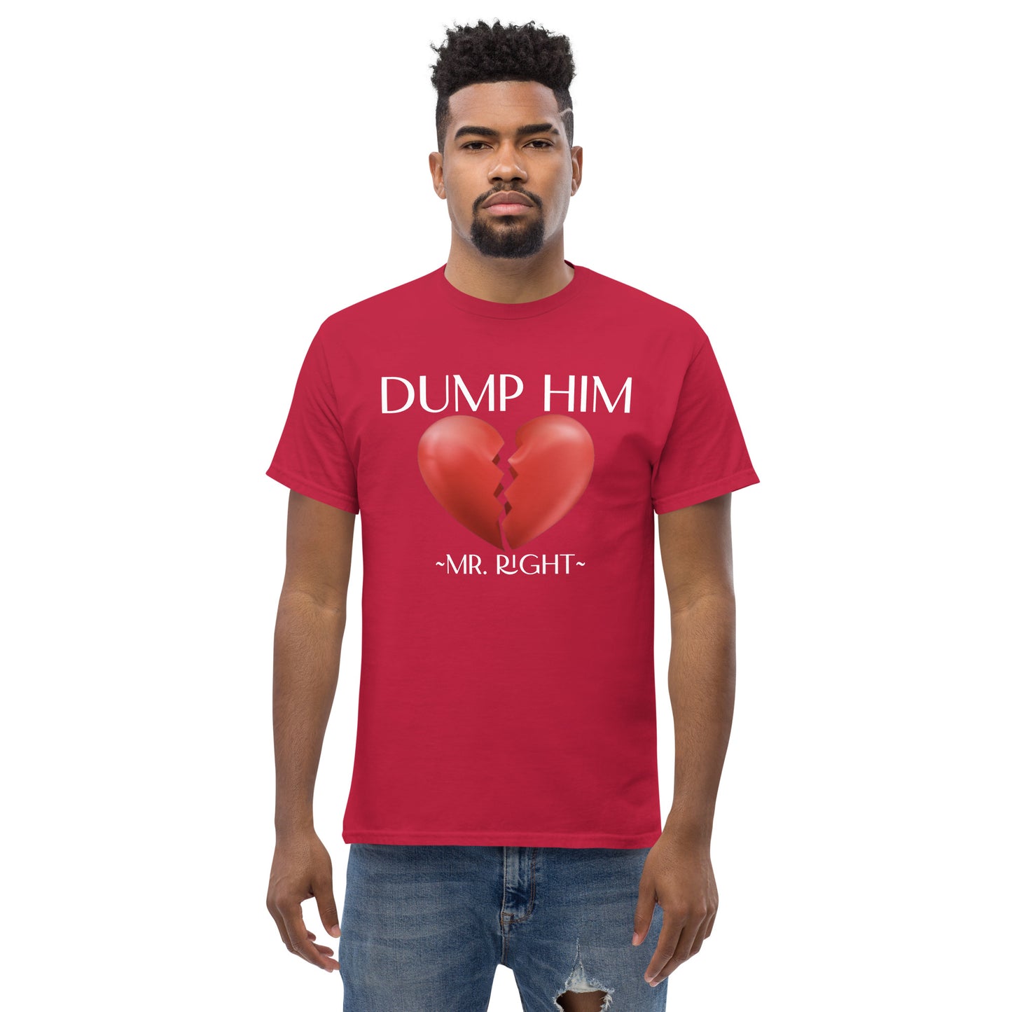 DUMP HIM